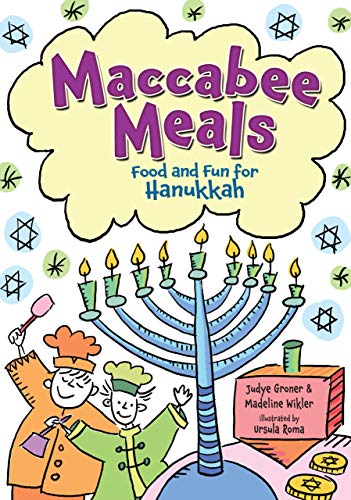 Maccabee Meals: Food and Fun for Hanukkah