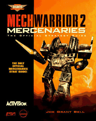 Mechwarrior 2 - Mercenaries: The Official Strategy Guide (Secrets of the Games)