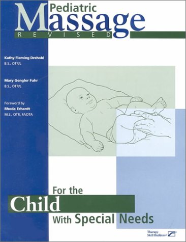 Pediatric Massage: For the Child with Special Needs
