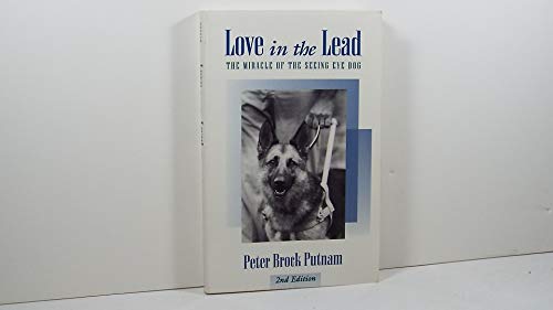 Love in the Lead: The Miracle of the Seeing Eye Dog