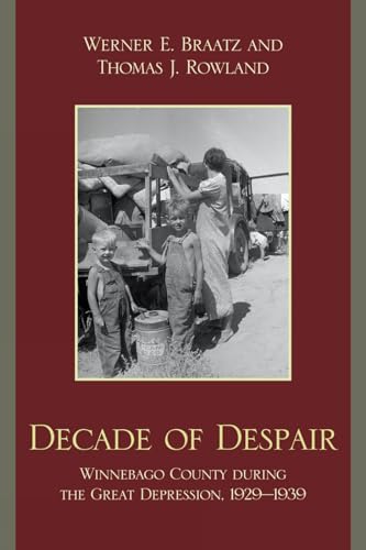 Decade of Despair: Winnebago County During the Great Depression, 1929-1939
