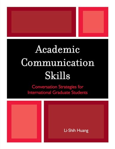 Academic Communication Skills: Conversation Strategies for International Graduate Students