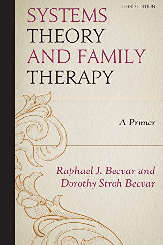 Systems Theory and Family Therapy - Third Edition