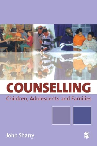 Counselling Children, Adolescents and Families: A Strengths-Based Approach