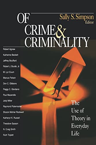 Of Crime and Criminality: The Use of Theory in Everyday Life