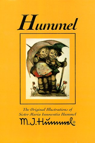 Hummel: The Original Illustrations of Sister Maria Innocentia Hummel