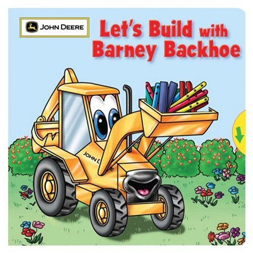 Let's Build with Barney Backhoe (John Deere)