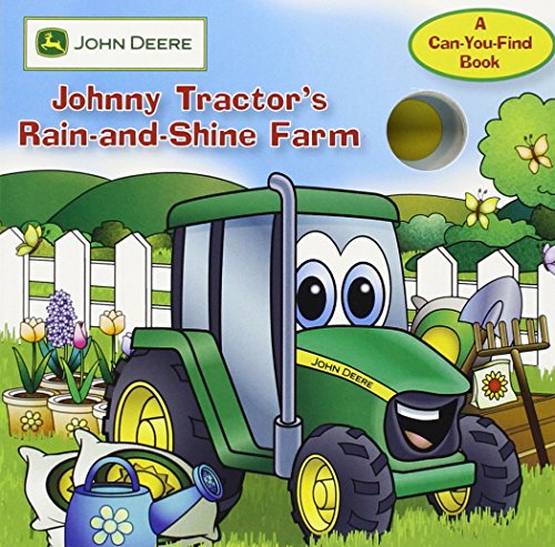 John Deere: Johnny Tractor's Rain-and-Shine Farm (John Deere, A Can You Find Book)
