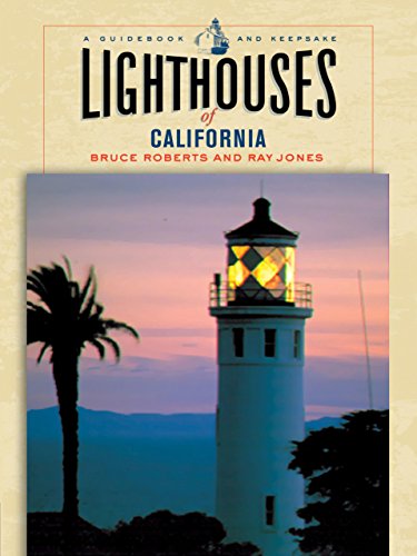Lighthouses of California: A Guidebook And Keepsake (Lighthouse Series)