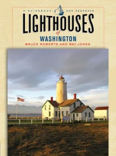 Lighthouses of Washington: A Guidebook And Keepsake (Lighthouse Series)