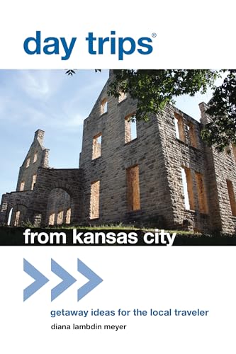 Day Trips® from Kansas City: Getaway Ideas For The Local Traveler (Day Trips Series)