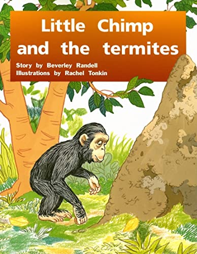 Little Chimp and the Termites: Individual Student Edition Green (Levels 12-14) (Rigby PM Plus)