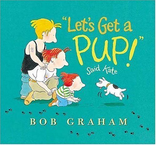 Let's Get a Pup!" Said Kate