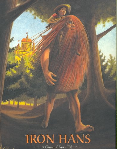 Iron Hans: A Grimms' Fairy Tale