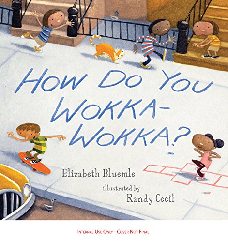 How Do You Wokka-Wokka?