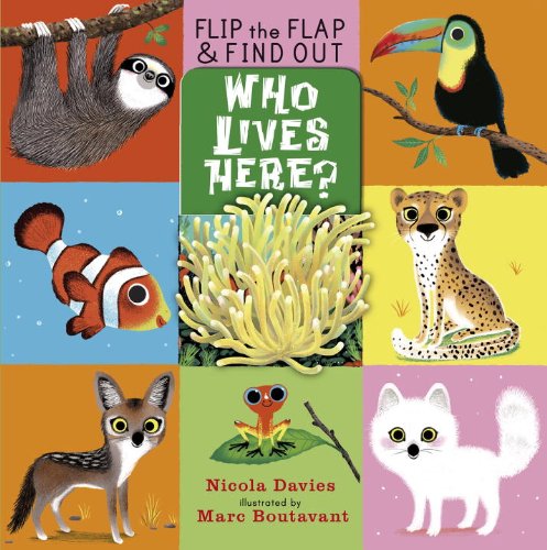 Who Lives Here? (Flip the Flap and Find Out)