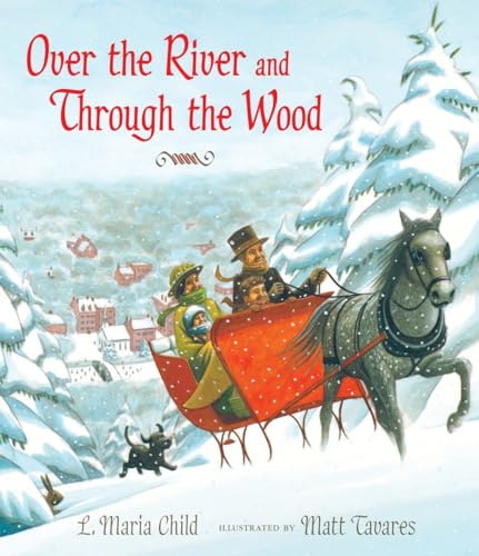 Over the River and Through the Wood: The New England Boy's Song About Thanksgiving Day