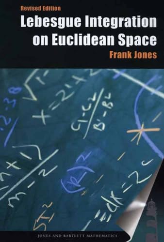 Lebesgue Integration on Euclidean Space, Revised Edition (Jones and Bartlett Books in Mathematics)