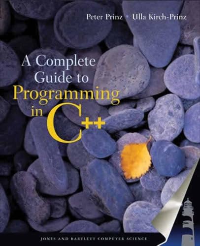 A Complete Guide to Programming in C++: .