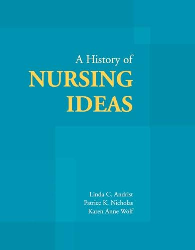 A History of Nursing Ideas: .