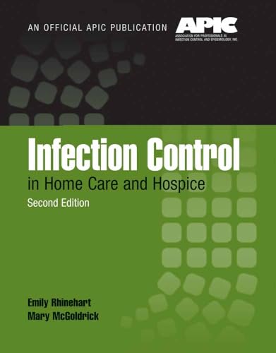 Infection Control in Home Care and Hospice: .