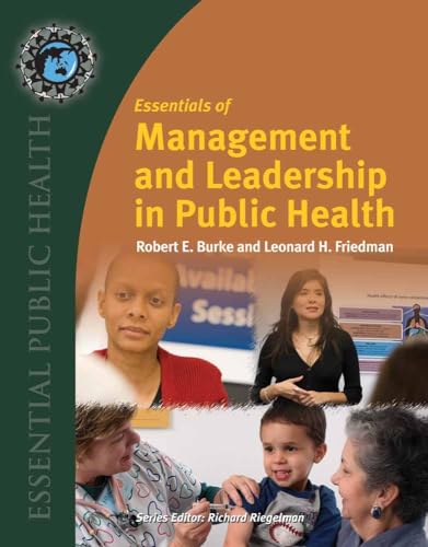Essentials of Management and Leadership in Public Health: . (Essential Public Health)