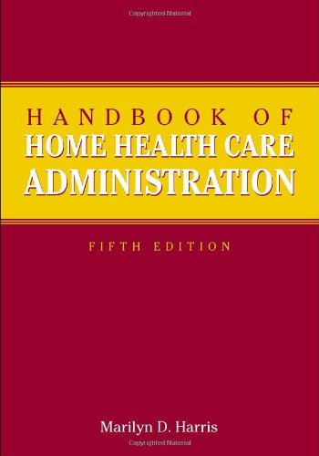 Handbook of Home Health Care Administration