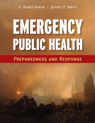 Emergency Public Health: Preparedness and Response: .