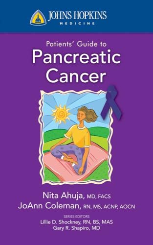 Johns Hopkins Patients' Guide to Pancreatic Cancer (Johns Hopkins Medicine)