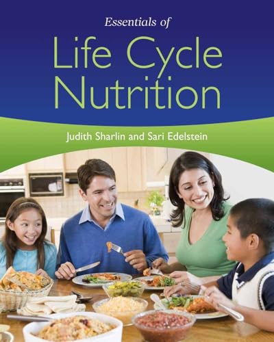 Essentials of Life Cycle Nutrition: .