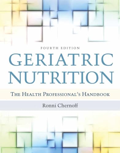 Geriatric Nutrition: .