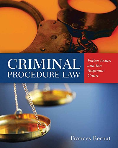 Criminal Procedure Law: Police Issues and the Supreme Court