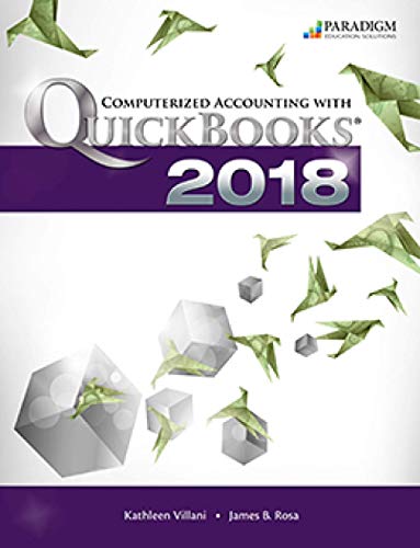 Computerized Accounting with Quickbooks 2018: Text