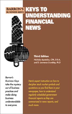 Keys to Understanding the Financial News (Barron's Business Keys)