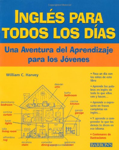 Ingles Para Todos Los Dias: Una Aventura Del Aprendizaje Para Los Jovenes (Spanish Edition)