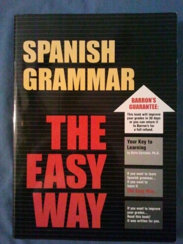 Barron's Spanish Grammar the Easy Way (Barron's Easy Way Series) (English and Spanish Edition)