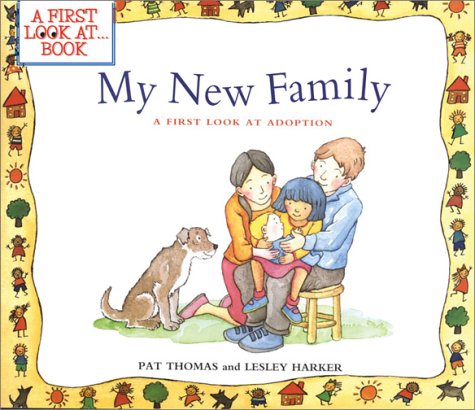 My New Family: A First Look at Adoption (First Look At...Series)