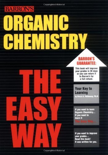 Organic Chemistry the Easy Way (Barron's Easy Series)
