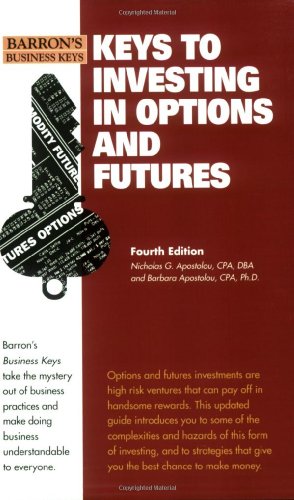 Keys to Investing in Options and Futures (Barron's Business Keys)