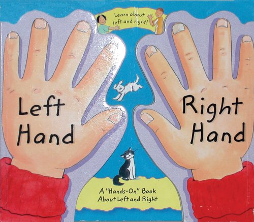Left Hand, Right Hand: A Hands-on Book About Left And Right