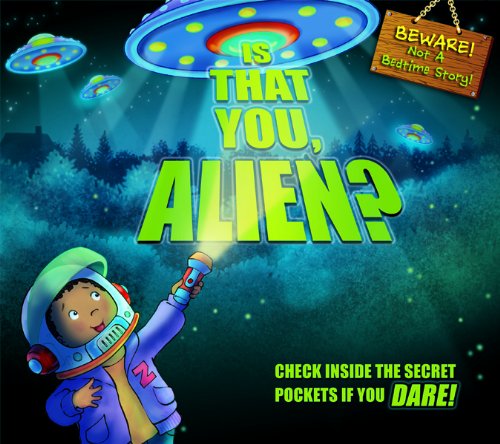 Is That You, Alien?
