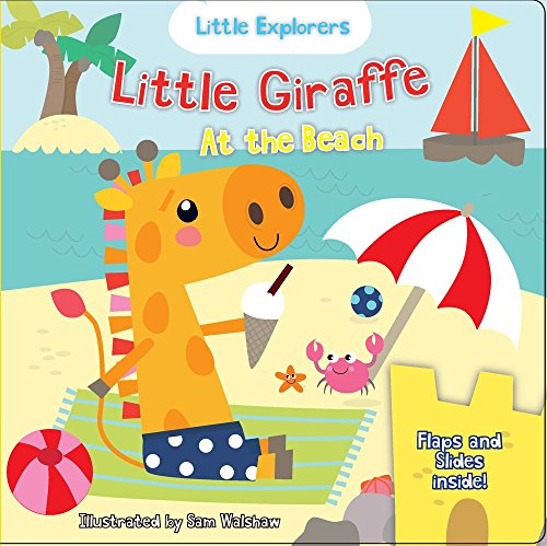 Little Giraffe at the Beach (Little Explorers)