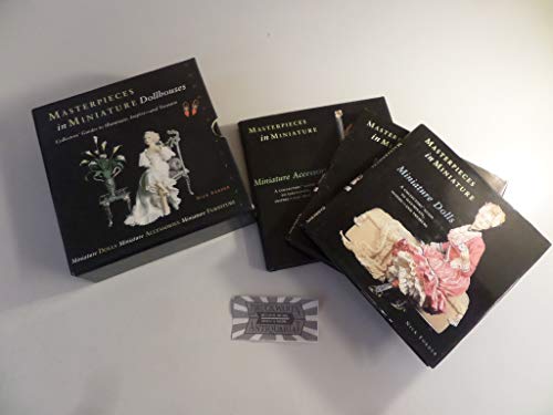 Dollhouses: Miniature Furniture, Miniature Accessories, Miniature Dolls (Masterpieces in Miniature)