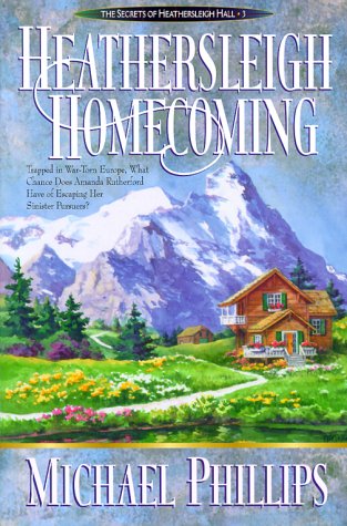 Heathersleigh Homecoming (Secrets of Heathersleigh Hall #3)
