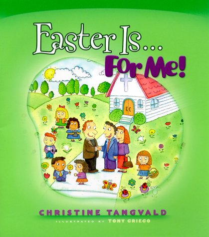 Easter Is…for Me! (A For Me Book)