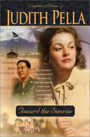 Toward the Sunrise (Daughters of Fortune  Book 3)