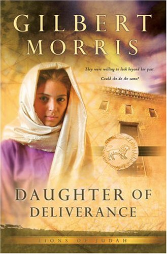 Daughter of Deliverance (Lions of Judah Series #6)