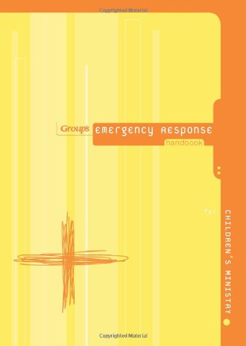 Group's Emergency Response Handbook for Children's Ministry