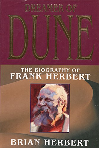 Dreamer of Dune: The Biography of Frank Herbert