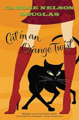 Cat in an Orange Twist: A Midnight Louie Mystery (Midnight Louie Mysteries)